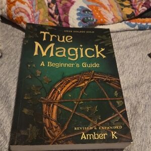 True Magick: A Beginner's Guide Book